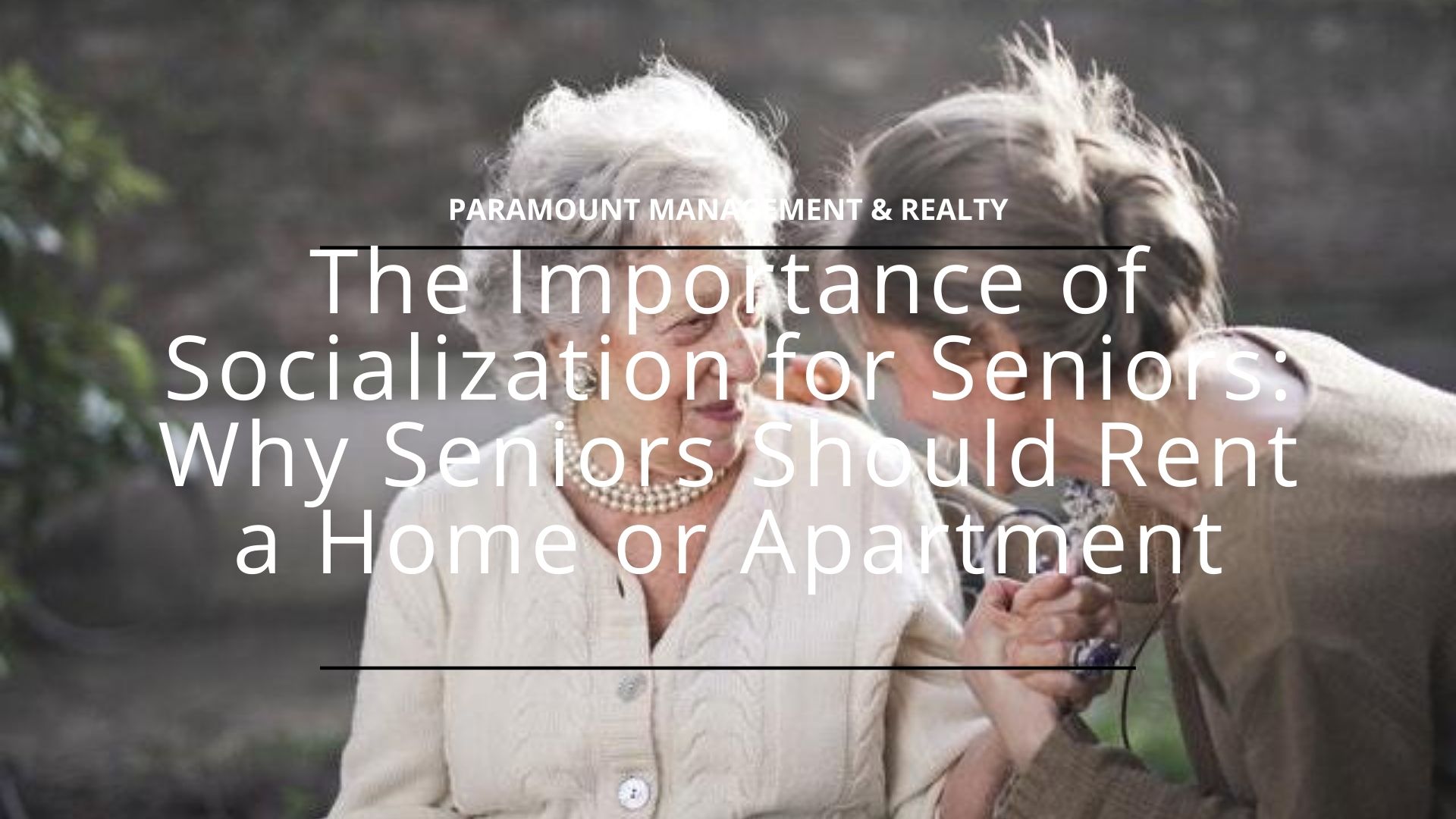 The Importance of Socialization for Seniors